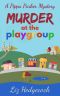 [Pippa Parker Mysteries 01] • Murder at the Playgroup